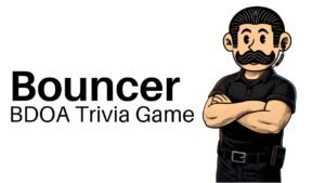 Bouncer BDOA Trivia Game